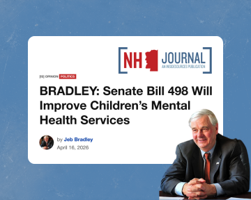 NH Journal — Fmr. Sen. Pres. Bradley: SB 498 Will Improve Children’s...
