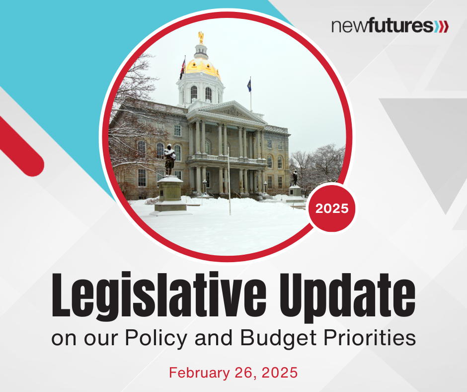 February Legislative Update on New Futures 2025 Policy and Budget Priorities