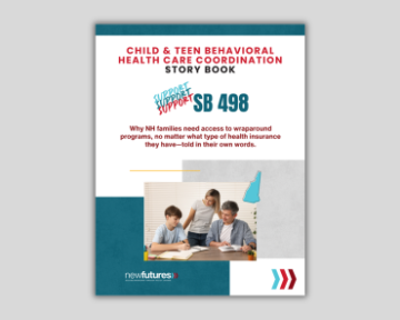 NH Stories About Why Families Need Wraparound Programs