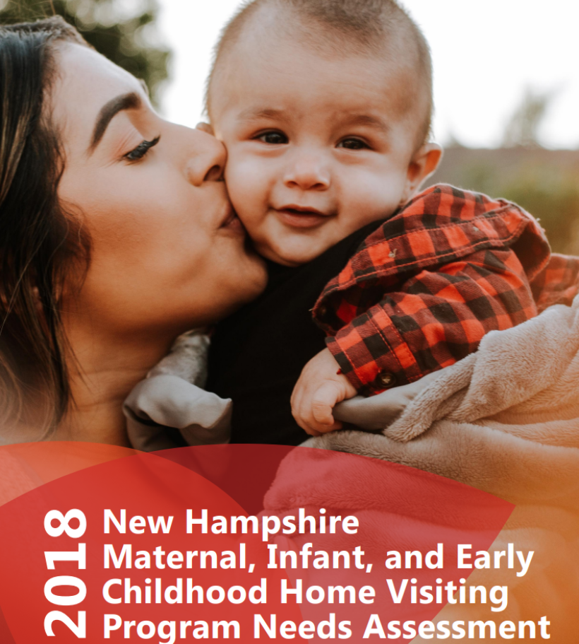 Thumbnail for 2018 New Hampshire Maternal, Infant, and Early Childhood Home Visiting Program Needs Assessment