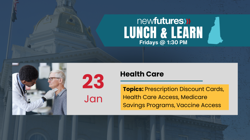 2026 NH Health Care Bills - Lunch and Learn Series