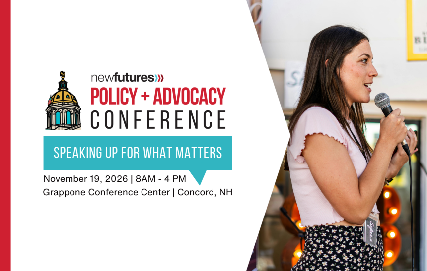 New Futures Policy & Advocacy Conference - Speaking Up for What Matters