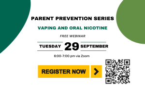 Parent Prevention Series - Vaping and Oral Nicotine